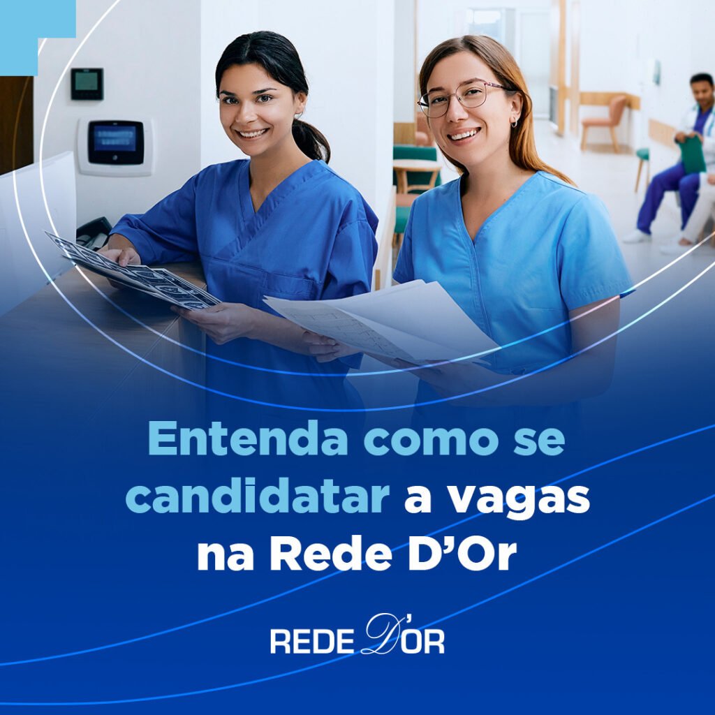 Vagas na Rede D’Or: oportunidades no setor hospitalar Vagas na Rede D’Or