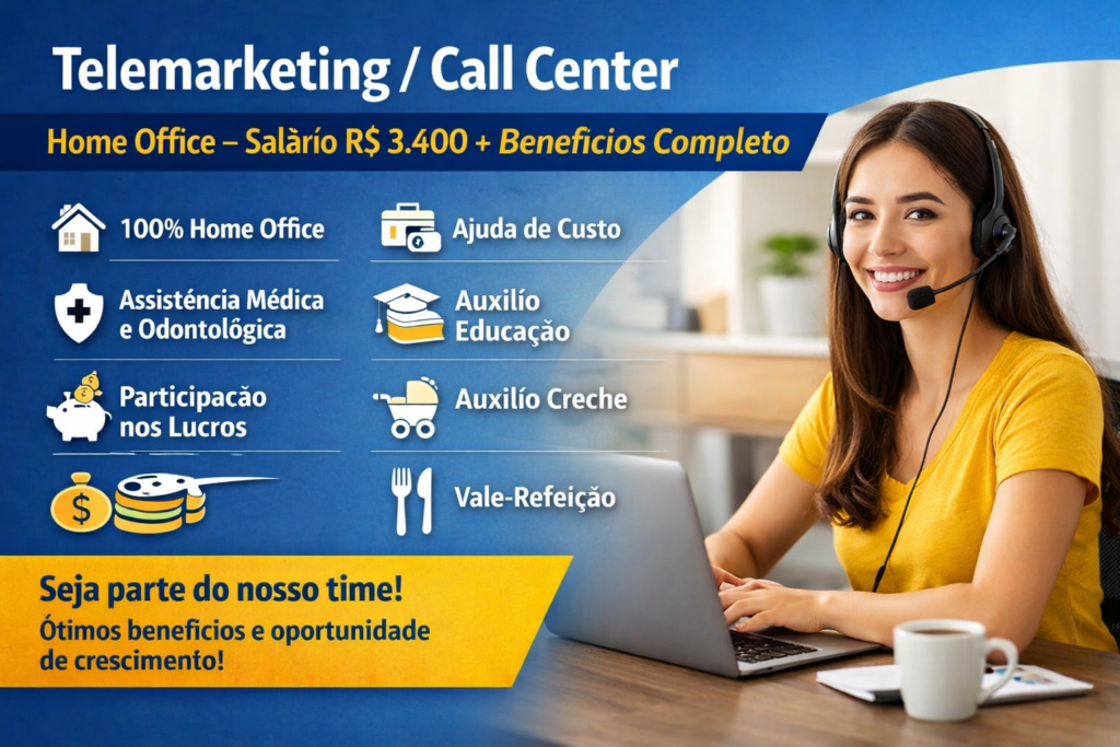 Telemarketing / Call Center Home Office – Salário R$ 3.400 + Benefícios Completo